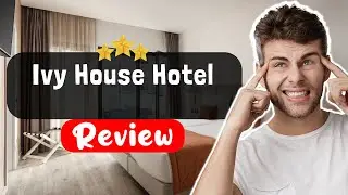 Обзор отеля Ivy House Hotel London &mdash; что на самом деле произошло