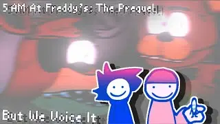 5 AM at Freddy&rsquo;s: The Prequel (But me and my friends voiceover it)