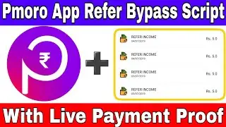 Pmoro App Refer Bypass Script With Live Payment Proof