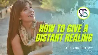 How to Give a Distant Healing