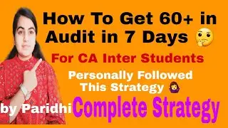 How To Get 60+ in Audit in 7 Days Challenge ⏰|Personally Followed |CA Learners