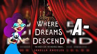 Where Dreams Descend | Spoiler Free Book Review