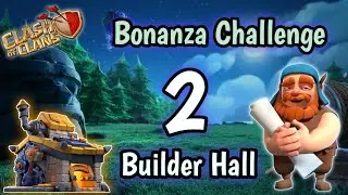 New Builder Hall Challenge || Coc Challenge || Bonanza Challenge || Builder Hall 2