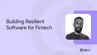 Building Resilient Software for Fintech || Unboxing Series Ep 12