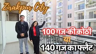 100 गज  की कोठी या 140 गज का फ्लैट || Zirakpur City #home #villa #kothi #flat 