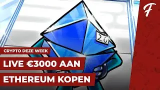 LIVE &euro;3000 AAN ETHEREUM KOPEN - WAAROM NU NOG KOPEN? || CRYPTO DEZE WEEK #29