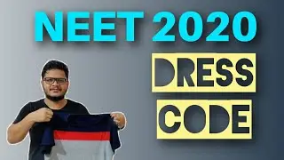 DRESS CODE | NEET 2020 | Prohibited Items | What to wear NEET 2020