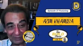 The BUILD Show with JP - John Peitzman Ft Azim Khamisa