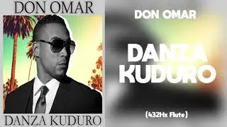 Don Omar - Danza Kuduro (432Hz)