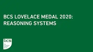 BCS Lovelace Medal 2020 | Reasoning Systems