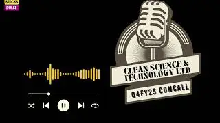 CLEAN SCIENCE & TECHNOLOGY Q4FY25 EARNINGS CONCALL    #q4fy25results #specialtychemicals