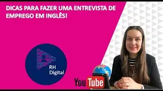 DICAS PARA FAZER UMA ENTREVISTA DE EMPREGO EM INGL&Ecirc;S!