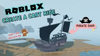 Roblox | Create a Cart Ride | Pirate Ship 🏴&zwj;☠️- Pirates Cove (Release!)