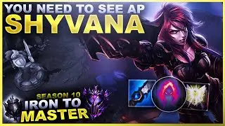 YOU NEED TO SEE AP SHYVANA DAMAGE! - Iron to Master S10 | League of Legends