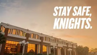 Stay Safe, Knights.