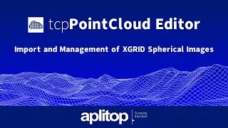 tcp PointCloud Editor | Import and Management of XGRID Spherical Images