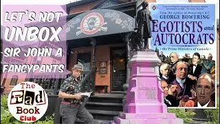 Exposing Postmedia Propaganda Episode 1: Sir John A Fancypants