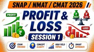 Profit, Loss and Discount for SNAP/NMAT/CMAT II Session 1 II MBA Study Cafe
