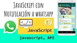 C&oacute;mo enviar mensajes de Whatsapp con Javascript GRATIS!