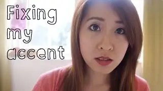 Fixing My Accent | Apriloves