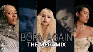 Born Again: The Megamix | LISA, Doja Cat, Raye, Ariana, The Weeknd, Dua Lipa & More Mashup!