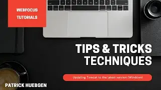 WebFOCUS - Tips &Tricks - Updating your version of Apache Tomcat