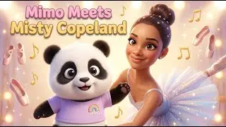 Mimo Meets Misty Copeland 🩰 Bedtime Story for Kids + Sleep Music