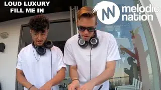 Loud Luxury & Ryan Shepherd - Fill Me In (Live @ Room Service Festival)