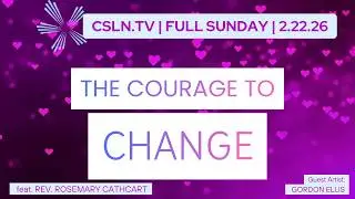 02 22 26 | Rev Rosemary Cathcart | The Courage to Change