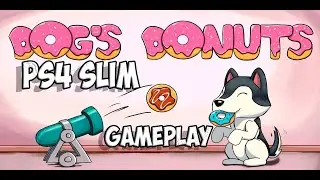 DOG'S DONUTS PS4 Slim Gameplay dogsgonuts qubyte