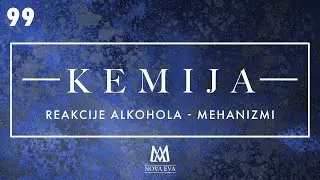 99. Reakcije alkohola - mehanizam (Faks)