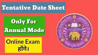 DU-SOL Annual Mode Exam Date Sheet Released ll Tentative Date Sheet For Annual Mode ll GSS Channel.