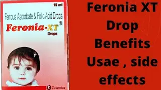 Feronia XT Drop Compositions, Dose, Uses, side effects,