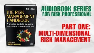 02. The Risk Management Handbook | PART ONE - Multi-dimensional Risk Management