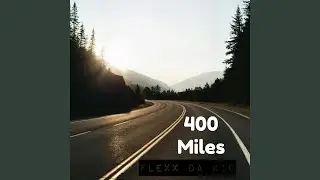 400 Miles