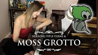 Silksong - Title Theme and Moss Grotto (Piano Cover)