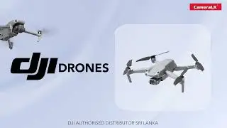 All Kinds of DJI Drones | Now Available @CameraLKStore