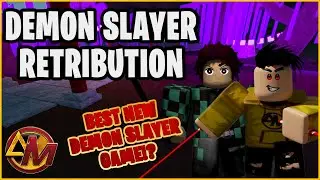 [NEW] Demon Slayer Retribution FIRST LOOK ( Best NEW Demon Slayer Game?!? )