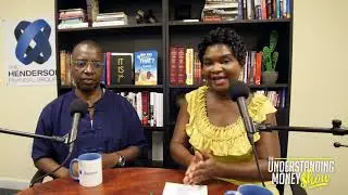 The Understanding Money Show Podcast With Robert Henderson jr & Lynda V. Harris EP.10
