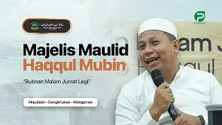 🔴 Rutinan Malam Jumat Legi - Majelis Maulid Haqqul Mubin (Kamis, 4 Desember 2025)