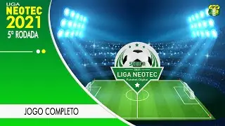 LIGA NEOTEC 2021 - Novo Horizonte 0x1 Campos - 5&ordf; Rodada