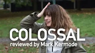 Colossal reviewed by Mark Kermode