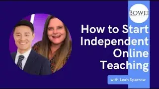 How to Start Independent Online Teaching with Leah Sparrow