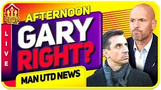 Was Neville Right about Ten Hag? Man Utd News