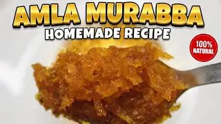 Amla ka murabba || Easy Amla ka Murabba without Sugar  || आमला का मुरब्बा बनाने की आसान तरीका