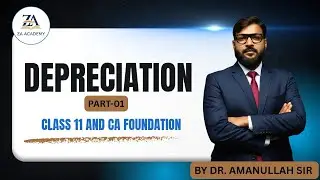 Depreciation | Part-1 | By Aman Sir | ZA Academy