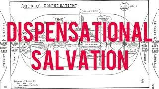 Dispensational Salvation - Pastor Wesley Tomlinson