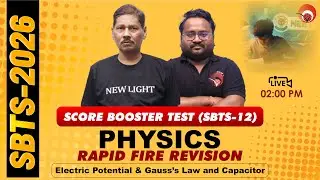 🔴LIVE NEET 2026 PHYSICS | RAPID FIRE REVISION | SCORE BOOSTER TEST (SBTS-12) | NEW LIGHT #neet_2026