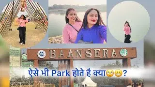 Bansera Park Vlog 🌳 | Hidden Green Paradise in Noida | Fun Day Out @ShinyTyagiVlogs 