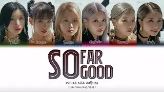 PURPLE KISS - SO FAR SO GOOD (ПЕРЕВОД | КИРИЛЛИЗАЦИЯ | COLOR CODED LYRICS)